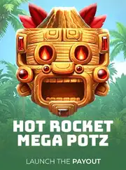Hot Rocket Mega Potz
