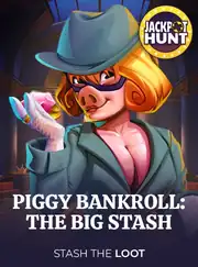 Piggy Bankroll: The Big Stash