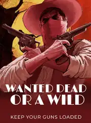 Wanted Dead or a Wild